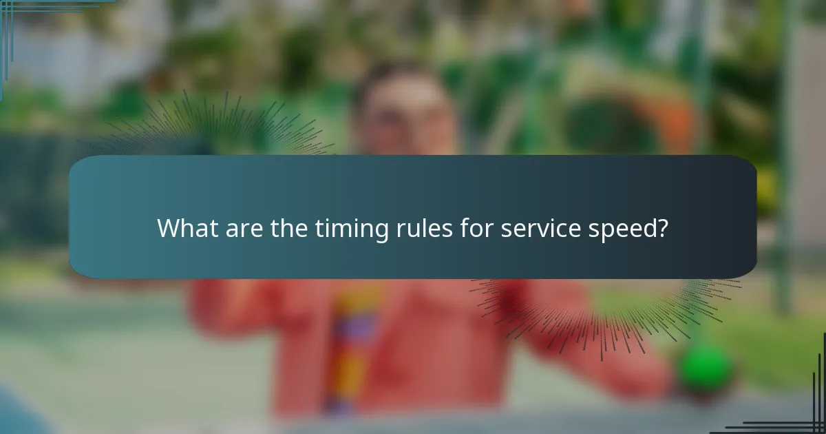 What are the timing rules for service speed?